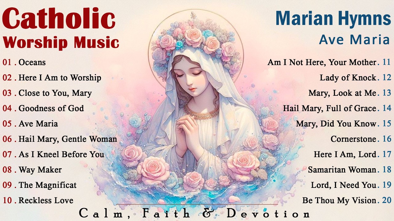 Ave Maria | Most Beautiful Catholic Worship Songs Honoring the Blessed Virgin Mary