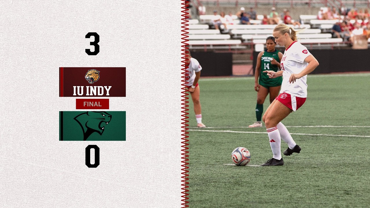 WSOC: IU Indianapolis 3, Chicago State 0 - Highlights (8-30-2026)