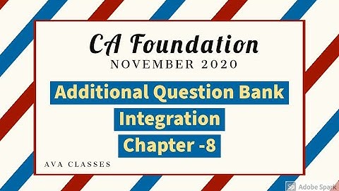 CA FOUNDATION | ADDITIONAL QUESTION BANK | CHAPTER - 7 | Integration and Differentiation |