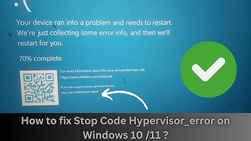 How to fix Stop Code Hypervisor error on Windows 10 /11 ?