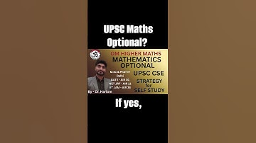 UPSC Maths Optional preparation strategy by self study at home with  Om Higher Maths, Mathematics