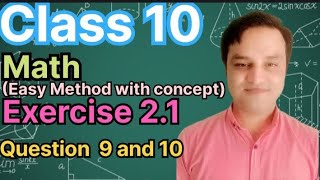 Class 10 Math Exercise 2.1 Question 9 and 10||Exercise 2.1 Class 10 Math Q.9&amp;10