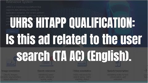 UHRS Is this ad related to the user search (TA AC) (English) Training & Qualification.