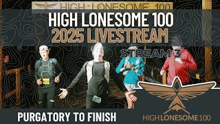 2025 High Lonesome 100 Livestream | Purgatory to Finish | Stream 3 presented by Altra