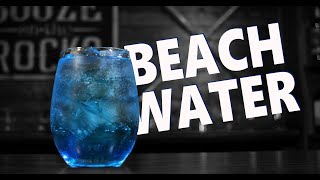 Beach Water Cocktail | Blue Curacao Cocktail | Booze On The Rocks