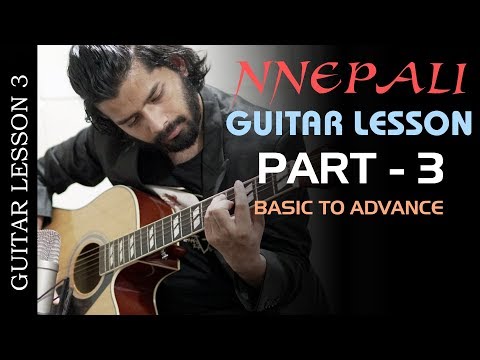 Free Basic To Advance Nepali Guitar Lesson - Part 3  (NMP)