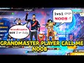 Grandmaster player call me noob  htg villan mama gaming