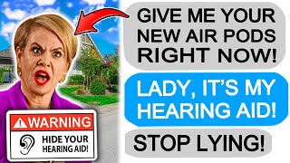 Karen SNATCHES Hearing Aid Out of my Ear! Big Mistake!  r\/EntitledPeople