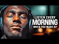 Morning motivation  wake up early start your day right listen every day  60minute motivation