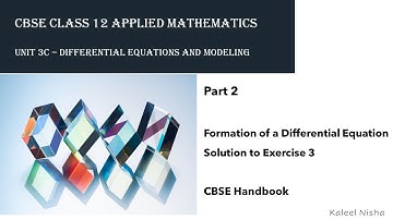 Differential Equations| Part 2 | Ex 3 | Unit 3c| CBSE Handbook |CBSE Class 12 Applied Maths| 2022-23