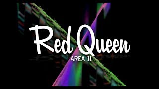 Area 11 - Red Queen (Lyrics) [Let It Resonate]