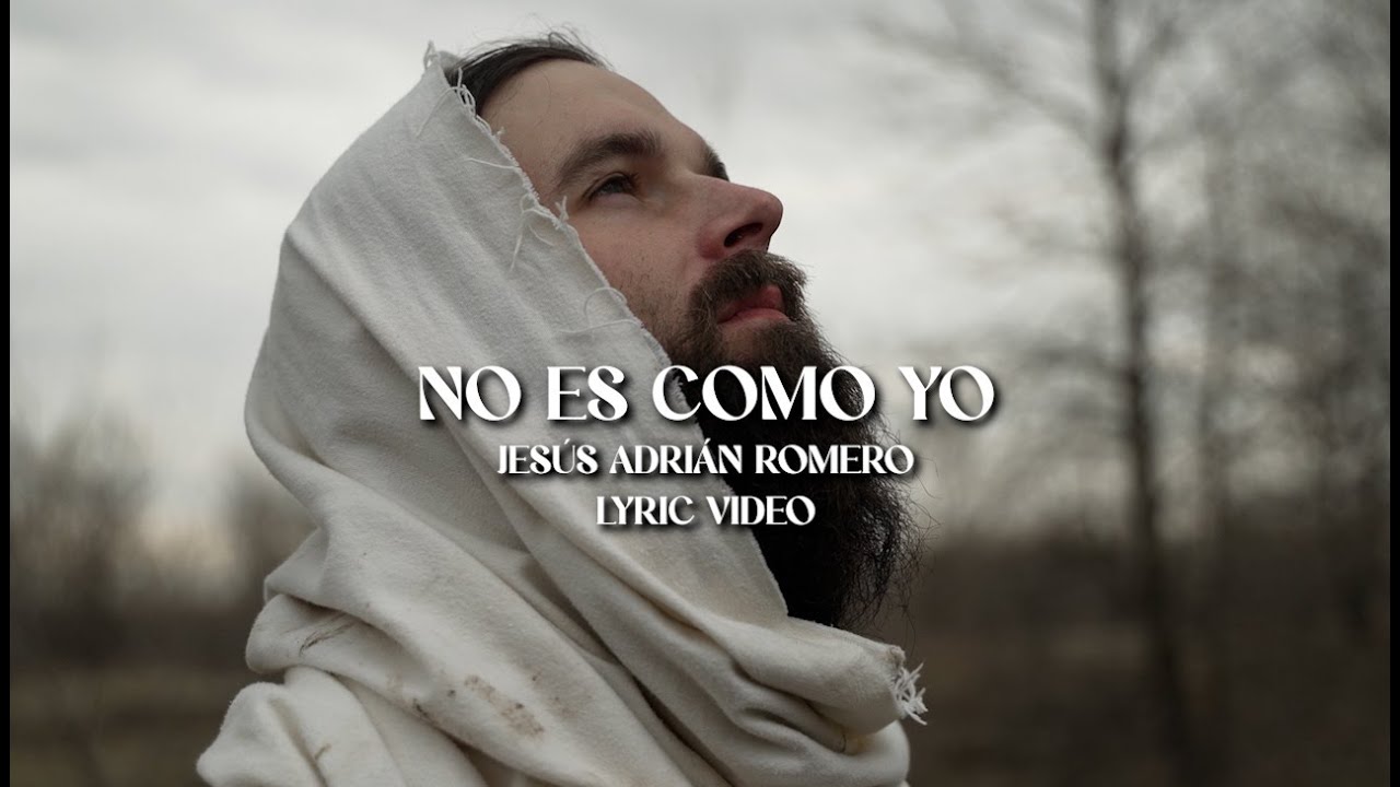 Watch Jesús Adrián Romero - No Es Como Yo (Lyric Video) on YouTube