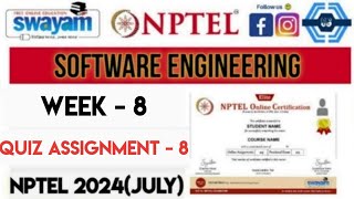 Software Engineering - NPTEL 2024 (July) || WEEK 8 QUIZ ASSIGNMENT SOLUTION ||
