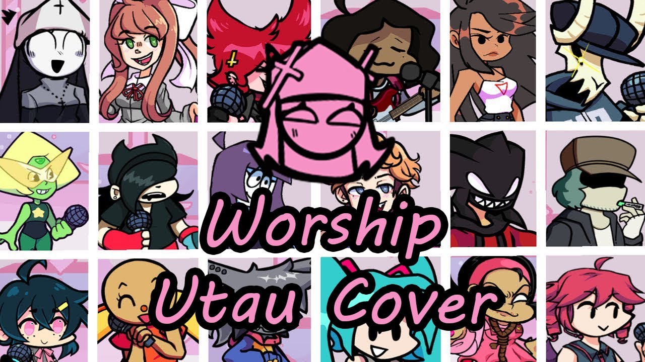 Worship but Every Turn a Different Character Sings FNF Everyone Sings Worship   FNF UTAU Cover