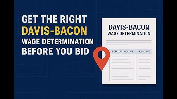 Understanding Davis-Bacon Wage Determinations