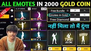 All Emotes in 2000 Gold coin | Free fire free emote trick | How to Get Unlock all emote in Gold 2024