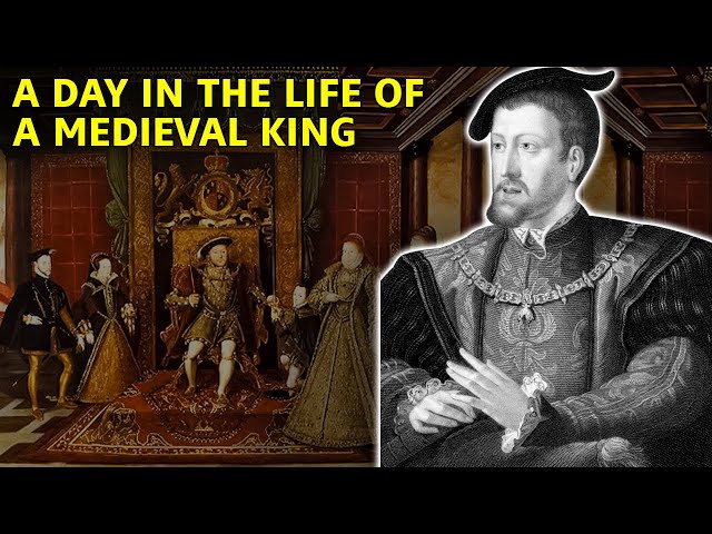 What Did The Day Of Medieval Royalty Look Like? 