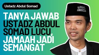 Tanya Jawab Ustadz Abdul Somad Lucu, Jamaah Jadi Semangat