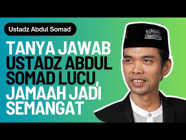 Tanya Jawab Ustadz Abdul Somad Lucu, Jamaah Jadi Semangat class=