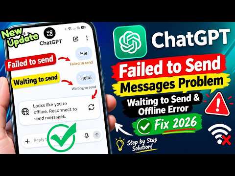 How to Fix ChatGPT Failed to Send Messages Problem 2026 | Waiting to Send & Offline Error