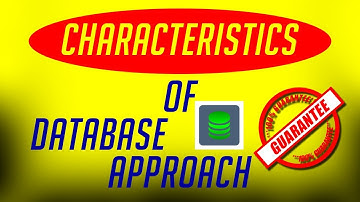 Characteristics of database approach | characteristics of DBMS | DBMS Characteristics