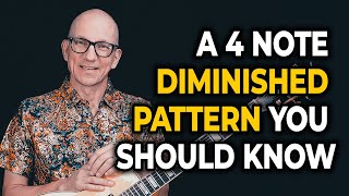 A Great 4 Note Diminished Scale Pattern You Should Know