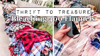 Thrift to Treasure  Bulk Bleaching 400 Flannels & Cranberryfest Update