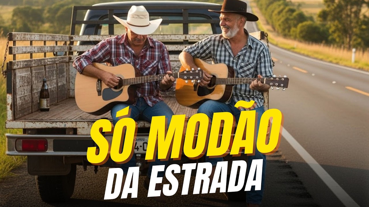 Sertanejo das Antigas na Estrada | Modas que Tocam o Coração de Quem Viaja