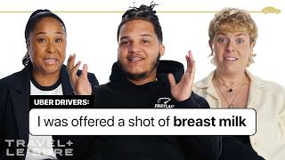 Uber Drivers Reveal Their Craziest Stories | Travel Unfiltered