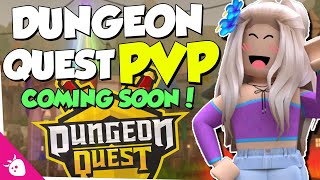 New Dungeon Quest PVP UPDATE Leaks!! (Roblox)