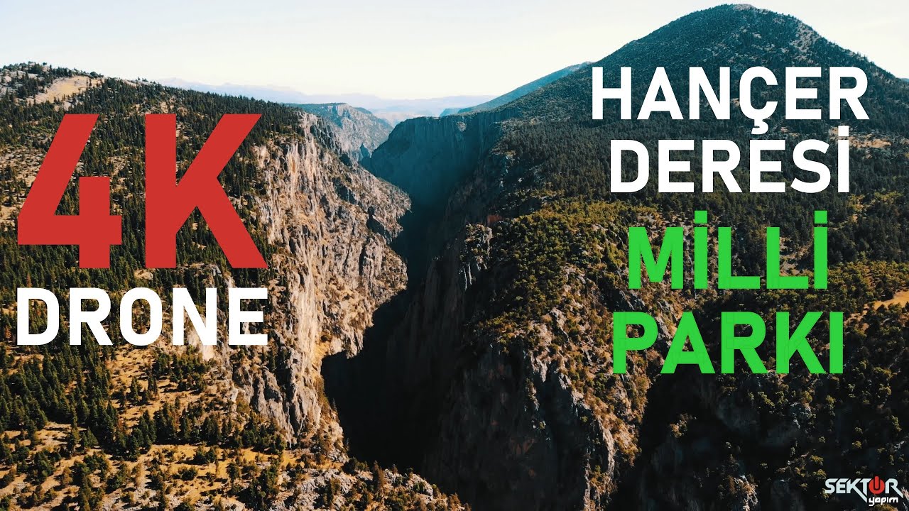 Hançer Deresi (Kanyonu) Milli Parkı - Havadan 4K Derleme Video