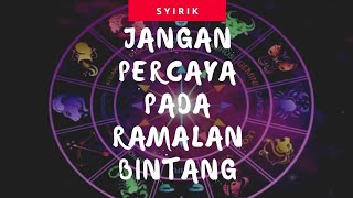 Jangan Percaya Pada Ramalan Bintang || Ust. Khalid Basalamah