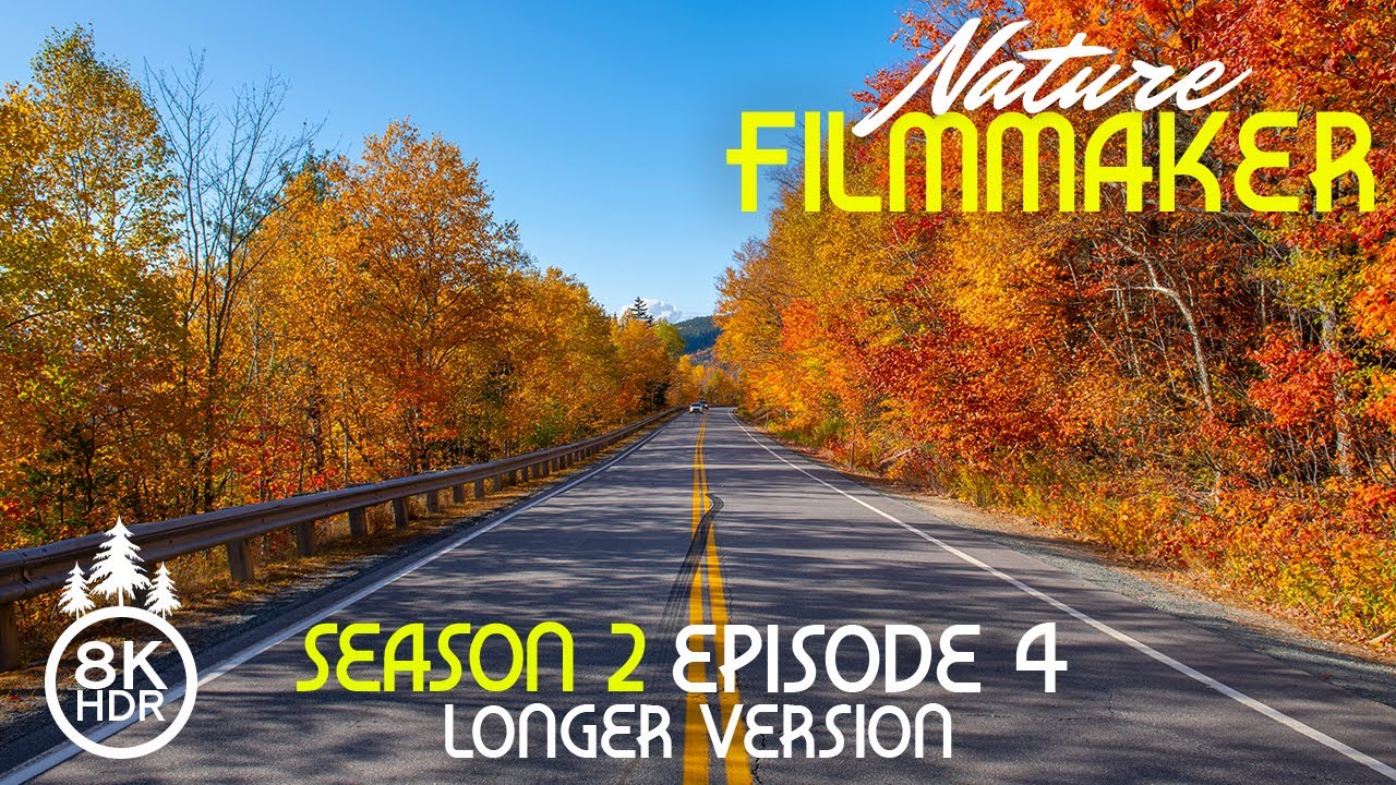 Filming the Colors of Fall | 8K HDR Shooting New Hampshire Scenic Drives - S2; Ep 4 with Real Sound