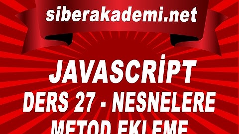 Javascript Dersleri 27 - Nesnelere Metod Ekleme