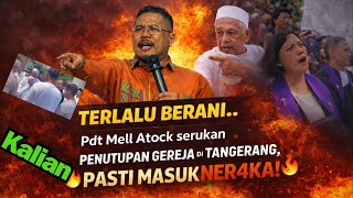 Too Brave Rev. Mell Atock calls out.. Church Closing in Tangerang must be included in NER4KA!