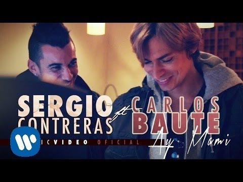 Sergio Contreras Ft. Carlos Baute - Ay Mami