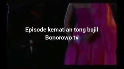 Kematian tong bajil(tutur tinular)