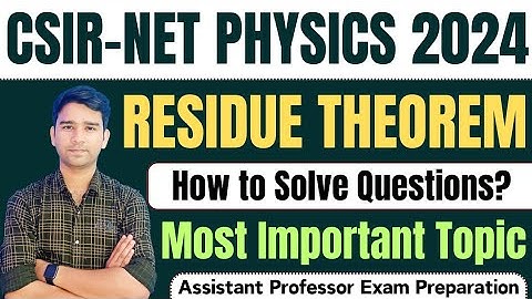 Residue Theorem | Mathematical Physics | CSIR NET Physics | GATE Physics | Raj Physics