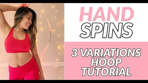 Hand Spin Hula Hoop Tutorial