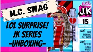 NEW J.K.: MC Swag |  L.O.L. Surprise! Mini Fashion Doll | Unboxing Review