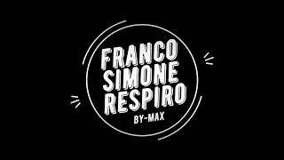 Video thumbnail of "Franco Simone - RESPIRO"
