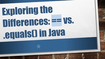 Exploring the Differences: == vs. .equals() in Java