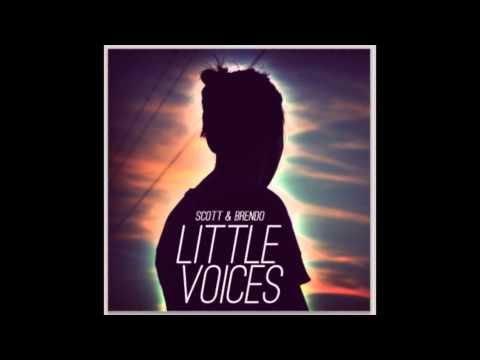 Scott & Brendo | Little Voices (feat. Justin Williams)