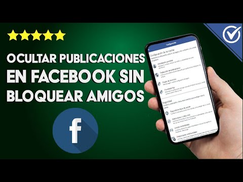 Cómo Ocultar Publicaciones en Facebook sin Restringir o Bloquear a mis Amigos y Contactos