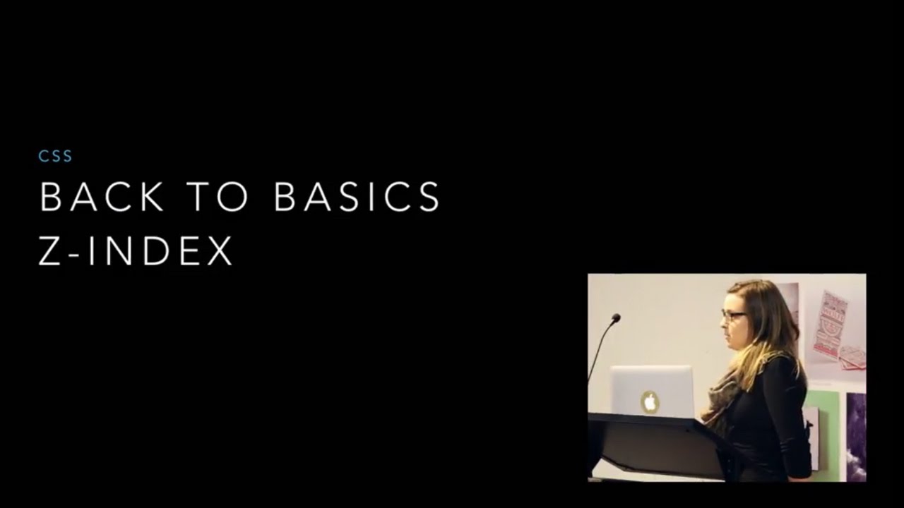 Hannah Thompson - Back to basics with z-index