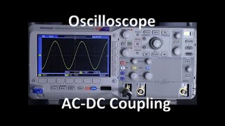Oscilloscope: AC-DC Coupling