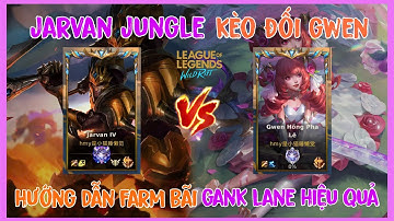 HƯỚNG DẪN J4 KÈO TRÊN VS KÈO DƯỚI GWEN VÀ TRIỆT ĐỂ CƯỚP RỪNG | TỐC CHIẾN |