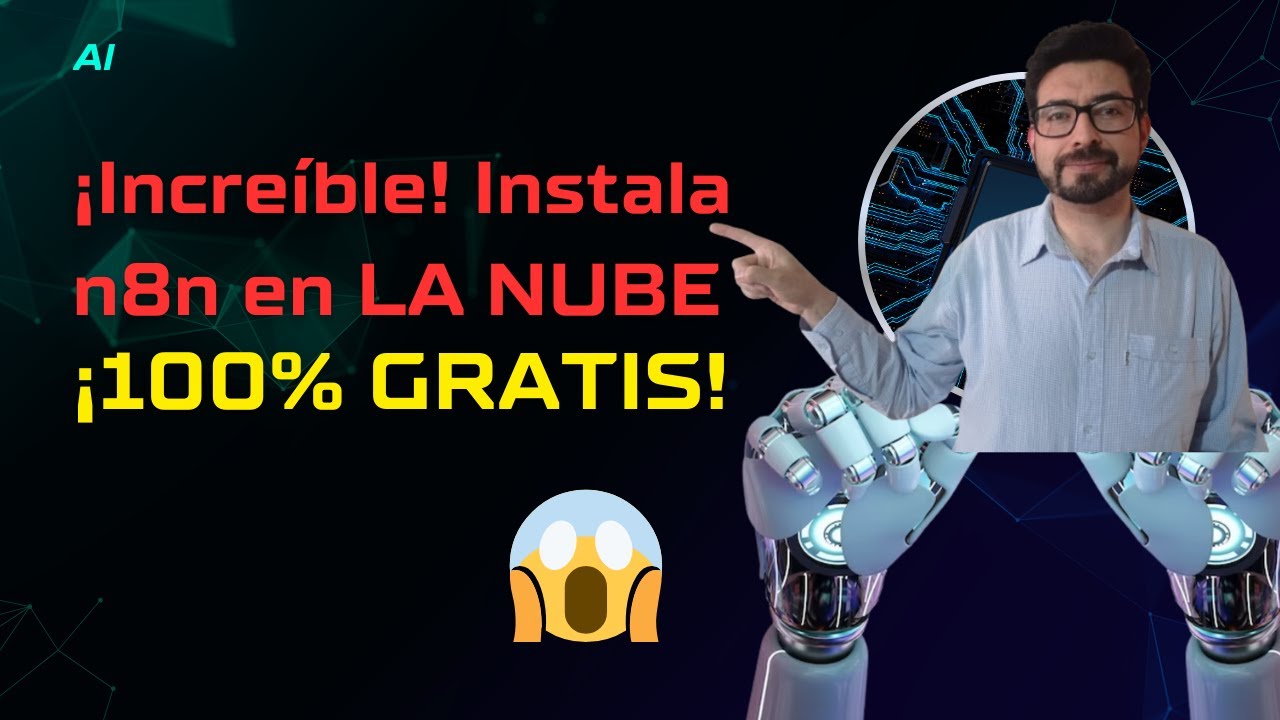 #1. 🚀 Automatiza TODO - Instala n8n en la NUBE 🌩️ 100% GRATIS 💸 - YouTube