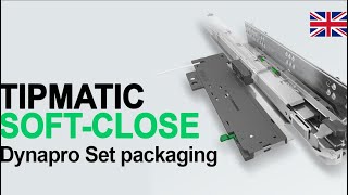 TIPMATICSOFTCLOSE DYNAPRO SETPACKAGING (EN)