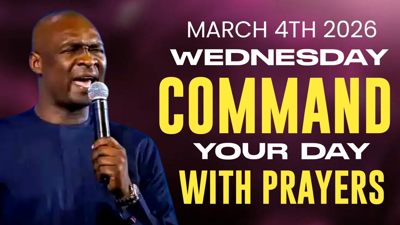 [Wednesday 4th March 2026] Start Your Day With Prayer Spiritual Prayer By Apostle Joshua Selman